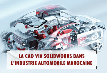 Utiliser-SOLIDWORKS-dans-l'industrie-automobile-Marocaine