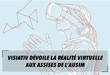 Visiativ présente son offre en réalité virtuelle