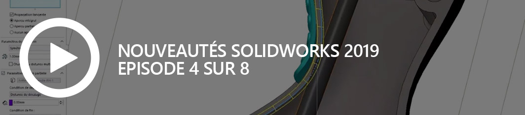 Nouveautés SOLIDWORKS 2019 - episode 4 - avatar site