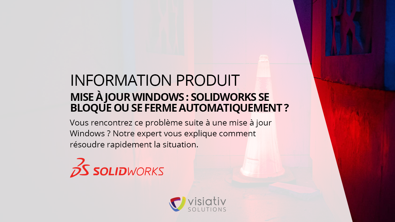 visuel problème pour lancer solidworks après mise à jour windows